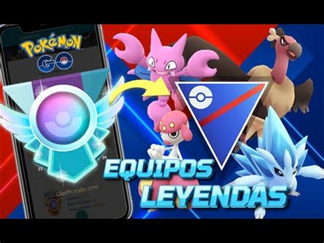 Preparate Equipos De Leyendas Para La Liga Super Pokemon Go