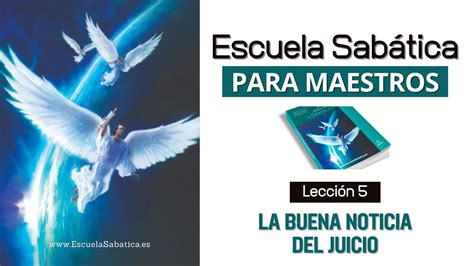 Escuela Sab Tica Lecci N La Buena Noticia Del Juicio Lecci N