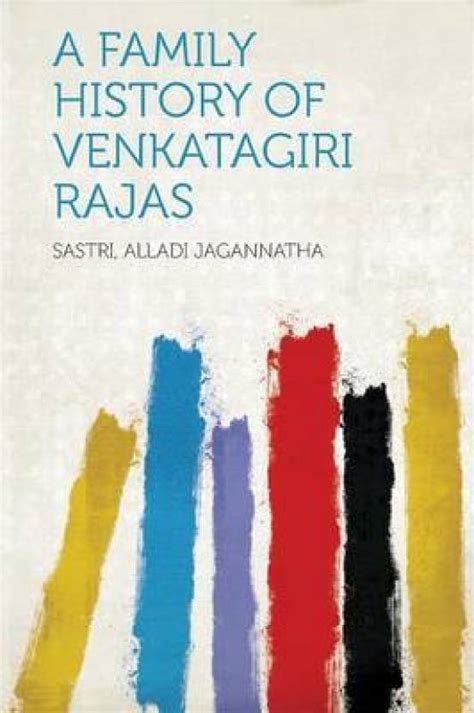 A Family History of Venkatagiri Rajas: Buy A Family History of ...