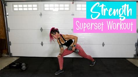 Fun Lean Muscle Strength Workout Total Body Supersets Dumbbell