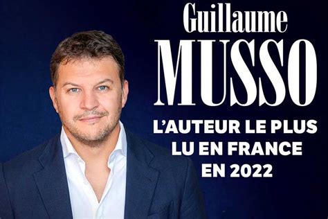 Nouveau Roman De Guillaume Musso Qui Sont Les Plus Grands Vendeurs De