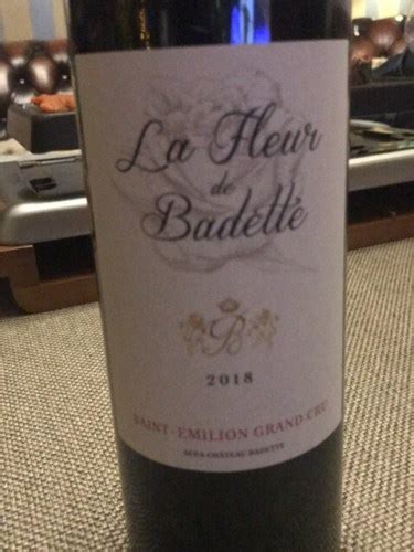 Ch Teau Badette La Fleur De Badette Saint Milion Grand Cru