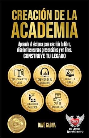 Creación de la academia Aprende el sistema para escribir tu propio