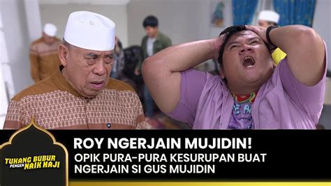 Ngerjain Mujidin Opik Pura Pura Kesurupan Tukang Bubur Pengen Naik