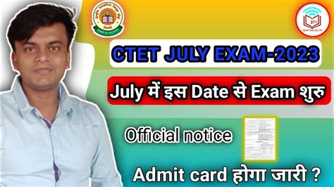 Ctet July 2023 Official Notice Ctet Admit Card Ctet Exam Date