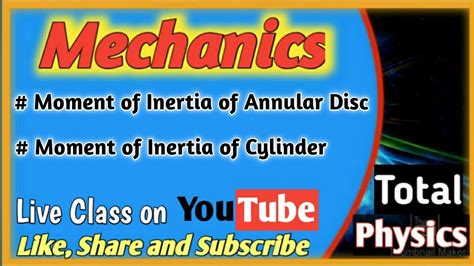 B Sc St Year Mechanics Unit Moment Of Inertia Of Annular Disc