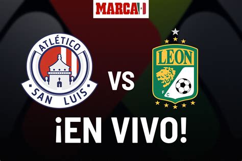 Liga MX 2023 San Luis vs León EN VIVO Partidos para hoy Liga MX 2023