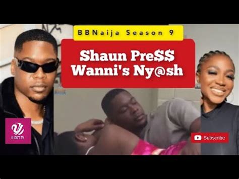 Bbnaija Shaun And Wanni Last Night YouTube