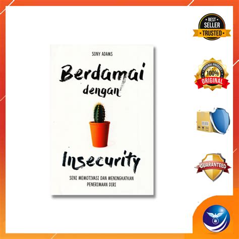 Buku BERDAMAI DENGAN INSECURITY SENI MEMOTIVASI DAN MENINGKATKAN