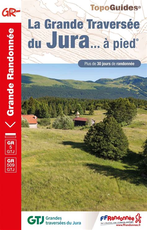 topoguide la Grande traversée du Jura Fédération Française de la