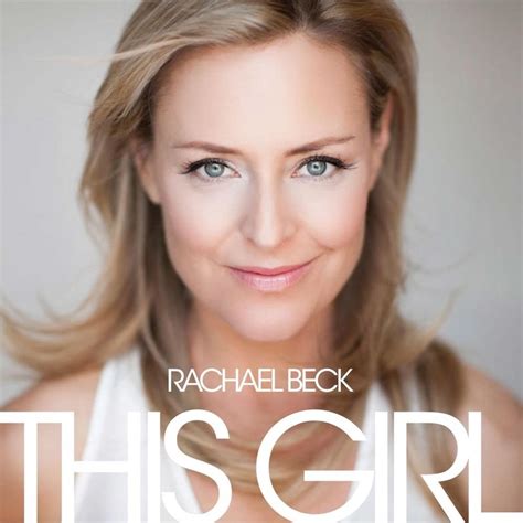 Rachael Beck This Girl Lyrics And Tracklist Genius