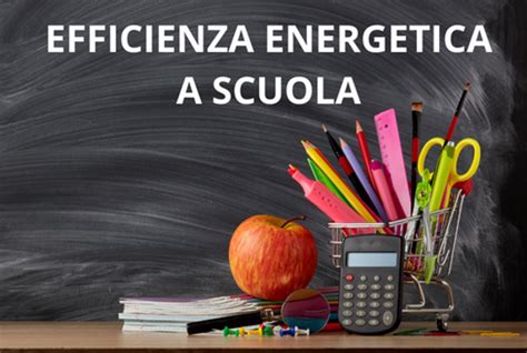 Scuola Xxii Edizione Di Ecosistema Scuola Efficienza Energetica