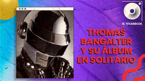 La Mitad De Daft Punk Se Lanza Como Solista YouTube