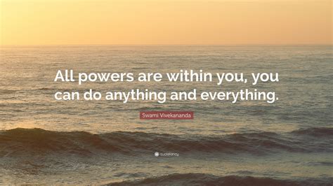 Swami Vivekananda Quote All Powers Are Within You You Can Do