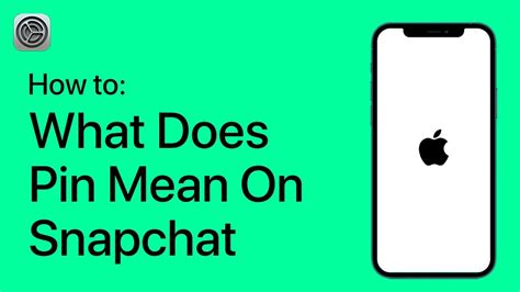 What Does Pin Mean On Snapchat On Your Iphone Youtube