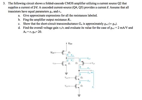 Solved: The Following Circuit Shows A Folded-cascode CMOS ... | Chegg.com