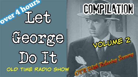 Old Time Radio Detective Compilation Let George Do It Episode 2 OTR