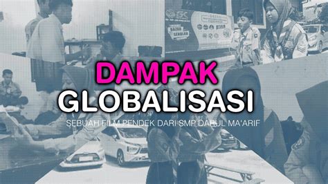 Perubahan DAMPAK GLOBALISASI Film Pendek YouTube