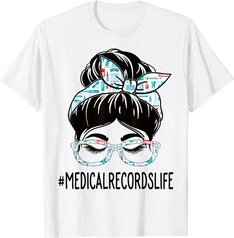 Medical Records Week Appreciation Women Messy Bun For Work T Shirt