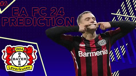 Ea Fc Team Rating Prediction Bayer Leverkusen Youtube