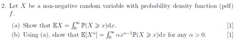 Solved 2 Let X Be A Non Negative Random Variable With