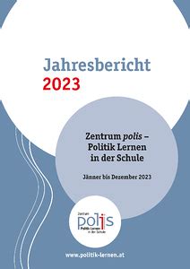 Zentrum Polis Politik Lernen In Der Schule Polis Jahresbericht 2023