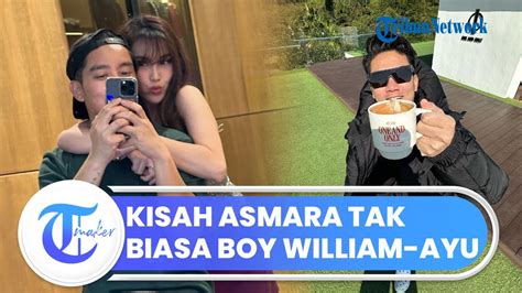 Boy William Bongkar Kisah Asmaranya Yang Tak Biasa Dengan Ayu Ting Ting