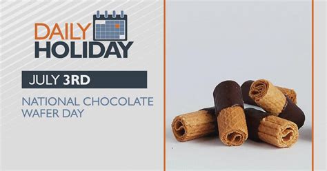 Daily Holiday National Chocolate Wafer Day Features