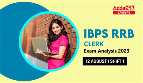 Ibps Rrb Clerk Exam Analysis 2023 Shift 1 12 August Difficulty Level