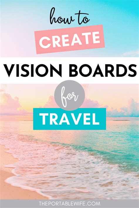 Travel Vision Board How To Organize Your Bucket List The Portable Wife