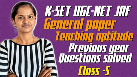 K Set Ugc Net Jrf General Paper Teaching Aptitude Previous Year