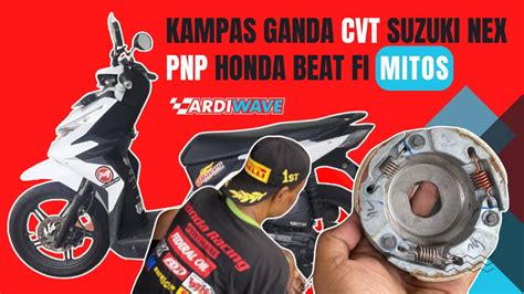 KAMPAS CVT SUZUKI NEX PNP HONDA BEAT FI YouTube