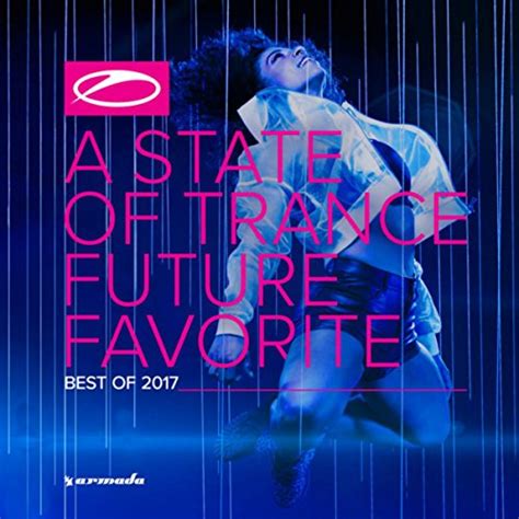 Amazon Music Armin Van Buuren A State Of Trance Future Favorite Best