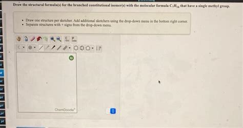 Solved Draw The Structural Formulas For The Branched