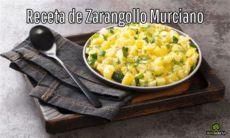 Momento De Recetas Zarangollo Murciano Almazara