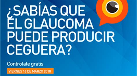 Harán Controles Gratuitos Para Prevenir El Glaucoma El Listado De