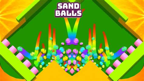 Sand Balls All Levels Unlocked Walkthrough Iosandroid Youtube