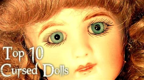 Top 10 Cursed Dolls Haunted Dolls Creepy Dolls Scary Dolls