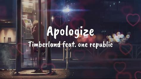 Apologize Timberland Feat One Republic 🎧🎭 Youtube