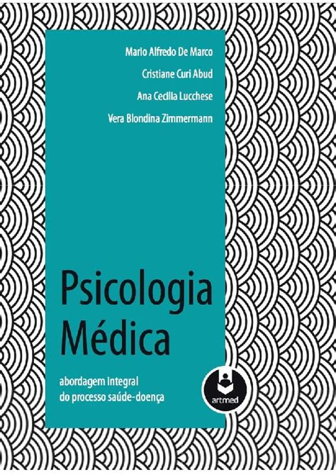 Psicologia M Dica Abordagem Integral Do Processo Sa De Doen A Pdf