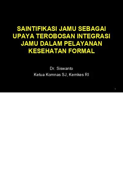 Saintifikasi Jamu Sebagai Upaya Terobosan Integrasi Jamu Dalam