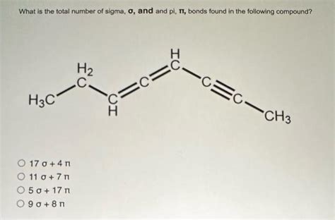 Solved What is the total number of sigma σ and and pi π Chegg