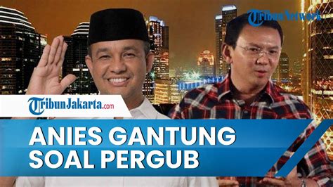 Sisa Masa Jabatan Anies Tinggal Bulan Namun Pencabutan Soal Pergub