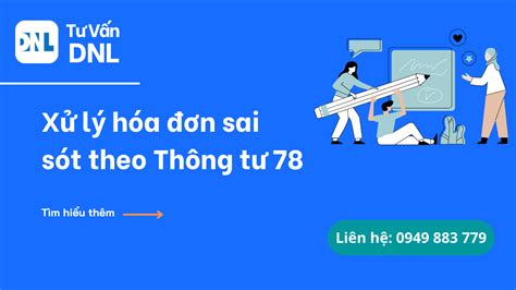 Cách Xử Lý Hóa đơn Sai Sót Theo Thông Tư 78 Tư Vấn Dnl