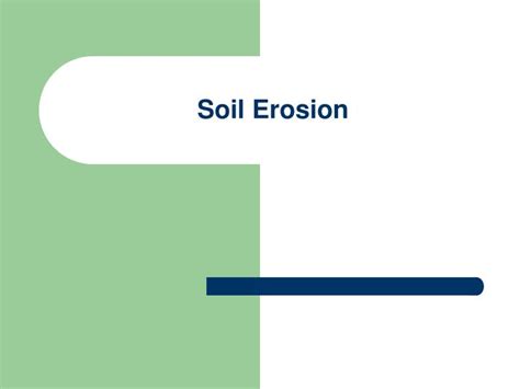 Ppt Soil Erosion Powerpoint Presentation Free Download Id1284325