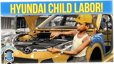 Hyundai Is Caught Using Underage Labor In Alabama Ft David So Youtube