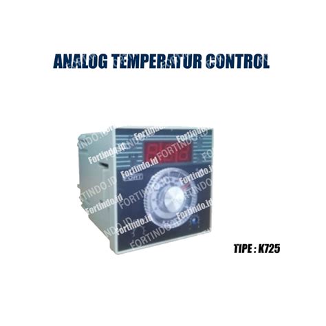 Analog Temperatur Control K725 Pengatur Suhu Thermo Control Termo FORT