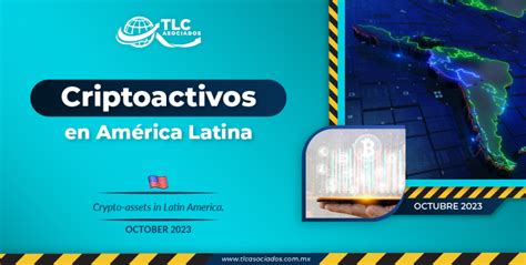 Criptoactivos en América Latina TLC Asociados