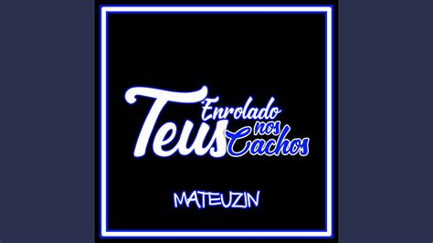 Enrolado Nos Teus Cachos Youtube