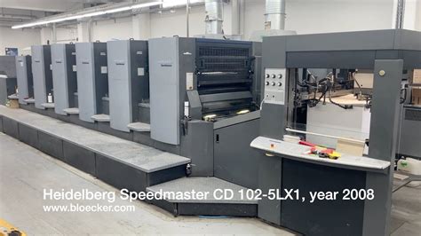 5 Color Heidelberg Speedmaster CD 102 5LX1 Year 2008 Offset Printing